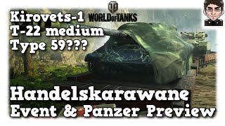 World of Tanks  Handelskarawane  Preview Event amp Kirovets1 [upl. by Clementas]