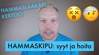 Hammaskipu syyt ja hoito  Hammaslääkäri kertoo [upl. by Alysia742]