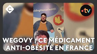 Wegovy  ce médicament antiobésité qui arrive en France  La Story  C à Vous  22102024 [upl. by Chavaree53]