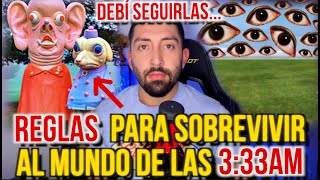 REGLAS PARA EL MUNDO DE LAS 333AM DEBÍ SEGUIRLAS [upl. by Dustan133]