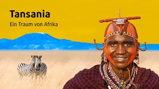 Tansania »Ein Traum von Afrika« [upl. by Edgard]