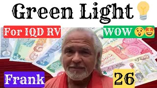 Iraqi Dinar🎉 Its Happening Frank 26 Green Light For IQD RV Today 2024🔥iraqi dinar news latest RV [upl. by Tterrab148]