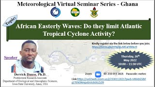 Webinar 009  African Easterly Waves Do they limit Atlantic Tropical Cyclone Activity [upl. by Edie]