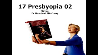 17 Presbyopia Part2 الكفراوي أوبتكس Elkafrawy optics Optical correction [upl. by Nadnerb751]