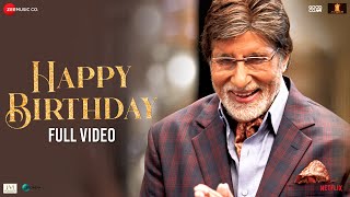 Happy Birthday  Full Video  Goodbye  Amitabh Bachchan Rashmika M  Abhijeet S Amit T Swanand K [upl. by Kerin56]