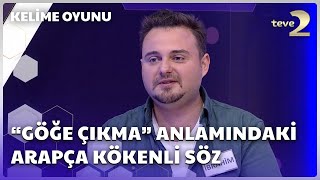 quotGöğe Çıkmaquot Anlamındaki Arapça Kökenli Söz  Kelime Oyunu [upl. by Eizdnil]