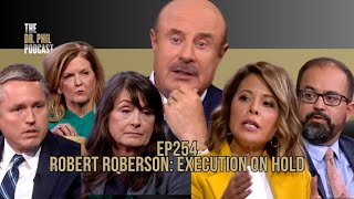 Robert Roberson Execution On Hold  EP254  The Dr Phil Podcast [upl. by Eerised563]