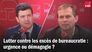 Lutter contre les excès de bureaucratie  urgence ou démagogie  Le débat du 710 [upl. by Olenolin]