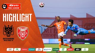 Highlight  RATCHABURI MITR PHOL FC vs POLICE TERO FC 00 [upl. by Lehmann]