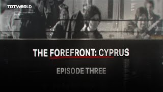 The Forefront Cyprus  Episode 3 Peace Operation [upl. by Haase774]