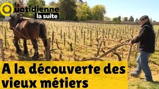 A la découverte des vieux métiers  Le feuilleton de La Quotidienne la suite [upl. by Nahshun]