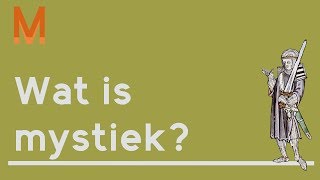 Wat is mystiek [upl. by Netsirk]