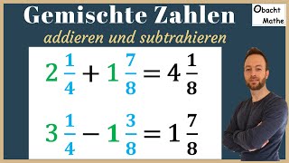 Gemischte ZahlenBrüche addieren und subtrahieren  schnell amp einfach erklärt  BRÜCHE  ObachtMathe [upl. by Oliric]