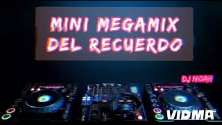 Mini Megamix DEL Recuerdo x4  Dj Noah  Alderetes  Tucumán [upl. by Norraj]