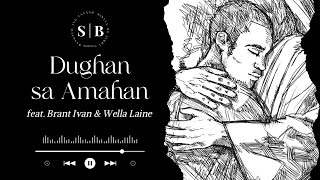 Dughan Sa Amahan feat Brant Ivan amp Wella Laine [upl. by Ike919]