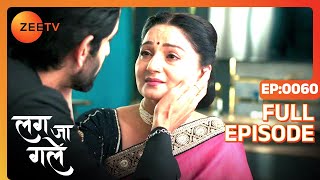 Shiv ने Ishani को क्यों कहा उसे भूल जाने को  Lag Ja Gale  Episode 60  Zee TV [upl. by Benioff473]