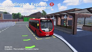 Beddington Express  West Croydon  Beddington ASDA  Croydon  The London Transport Game [upl. by Houlberg]