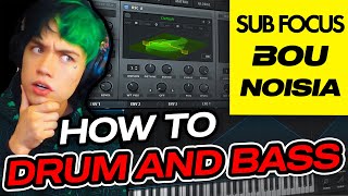 HOW TO DRUM AND BASS Bou Subfocus Noisia [upl. by Golda]