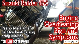 Motorcycle Engine Overheating Sign n Symptom Palatandaan Nag Overheat ang Loaded o Kargadong Makina [upl. by Perce]