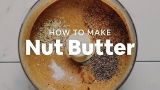 How to Make Nut Butter  Minimalist Baker Recipes [upl. by Crissie905]