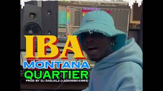 IBA MONTANA QUARTIER NOUVEAU SON BIENTÔT2024 prod by dj dadjal2 220556141993 [upl. by Kristianson829]