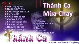 Tuyển Tập Thánh Ca Mùa Chay Hay Nhất [upl. by Andel425]