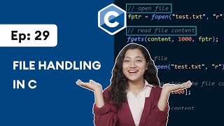 29 C File Handling  C Programming for Beginners [upl. by Namar]