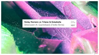 Nicky Romero vs Trilane amp Kokaholla  Bittersweet ft Quarterback Firelite Remix [upl. by Hairabez]