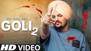 Goli 2 Sidhu Moose Wala Full Video Sidhu Moose Wala New Song  New Punjabi Song 2022 Baani Sandhu [upl. by Jc]