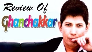 Ghanchakkar  Online Movie Review [upl. by Meg]