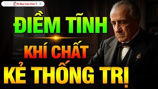 ĐIỀM TĨNH  TRẦM ỔN  KHÍ CHẤT KẺ THỐNG TRỊ  VƯỢT TRÊN TẤT CẢ ĐỂ THÀNH CÔNG  Tư Duy Làm Giàu [upl. by Chladek]