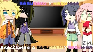 SasuSaku y NaruHina Reaccionan a SasuNaru y SakuHina  Mi AU   GC [upl. by Immaj]