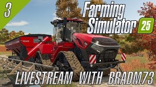 FARMING SIMULATOR 25  FIRST LOOK  LIVESTREAM 3 [upl. by Mages]