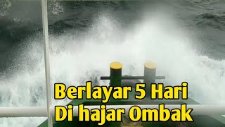 BERLAYAR DARI KALIMANTAN KE SEMARANG DI HAJAR OMBAK LAUT JAWA SELAMA 5 HARI [upl. by Ellehcar]