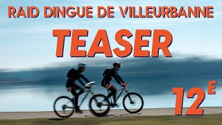 Raid Teaser Raid Dingue de Villeurbanne  12e édition [upl. by Inan493]