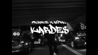 ORGANIZE  ✊🏼 KARDES ✊🏼 OFFICIAL VIDEO prod by Astral [upl. by Korwun]