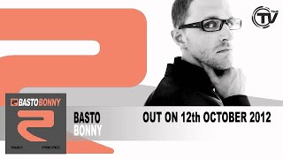 Basto  Bonny Original Mix [upl. by Gaddi]