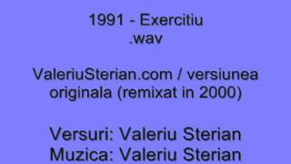 Valeriu Sterian  1991  Exercitiu versiunea originala  remixata in 2000 [upl. by Noillimaxam836]