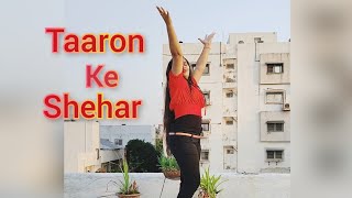 Taaron ke SheharDanceMAHIs choreography [upl. by Nal]