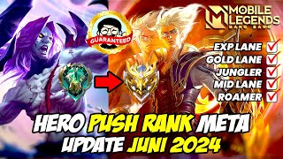 HERO META MOBILE LEGENDS UPDATE JUNI 2024 ❗ HERO PUSH RANK EPIC SAMPAI RANK MYTHIC WIN STREAK ❗ [upl. by Leeban386]