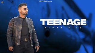 TEENAGE OFFICIAL LYRICAL VIDEO  Sippy G  Mxrci  Punjabi Song 2023  Punjabi Song [upl. by Dyoll]