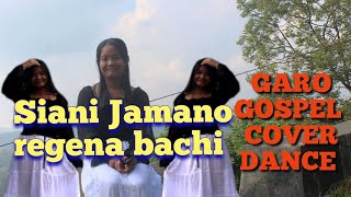 Singer Brimika sangma Actress Rimbe T sangma Gospel Cover full video Siani Jamano regena bachi👇👇 [upl. by Harbert]