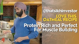 Oatmeal Recipe  Healthy Homemade Oatmeal  Protein Rich Food without Refined Sugar [upl. by Eidda]