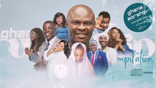 GHANA WORSHIP SONGS MIX 2024  Volume 1  nonstop [upl. by Ahl642]