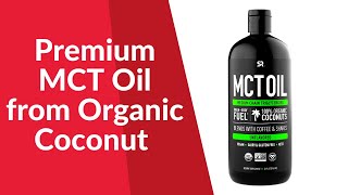 Best Premium MCT Oil from Organic Coconut Review [upl. by Aitetel]