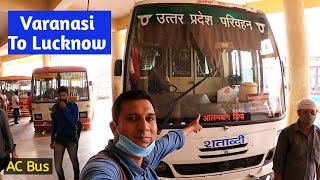 Varanasi To Lucknow UPSRTC Ac Shatabdi Bus Journey  Uttar Pradesh Roadways  Bus Journey in India [upl. by Iaht]