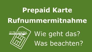 Rufnummermitnahme Prepaid Karte  Wie geht das Was beachten [upl. by Akerdna]