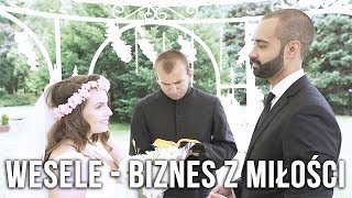 WESELE  BIZNES Z MIŁOŚCI [upl. by Esinereb]