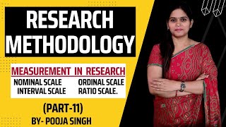 Measurement In Research  Nominal  Ordinal  Interval  Ratio Scale  Research Methodology Part11 [upl. by Llednav]