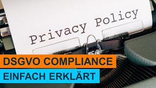 DSGVO Compliance  Lernvideo  Einfach erklärt [upl. by Onafets]